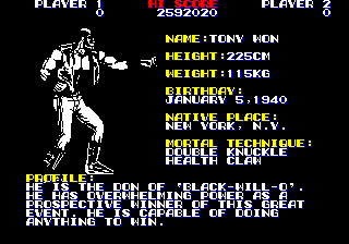 Tony Won - He is the don of 'Black-Will-O'. He has overwhelming power as a prospective winner of this great event. He is capable of doing anything to win.